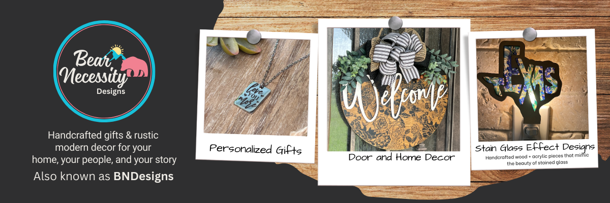 Bear Necessity Designs homepage banner showing personalized gifts, wood signs, and stained glass effect decor. Includes logo, tagline, and also known as BNDesigns (also via BNDesigns.us.